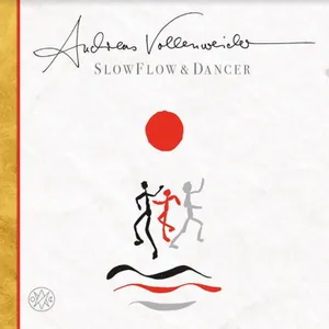 Vollenweider Andreas: Slow Flow/Dancer