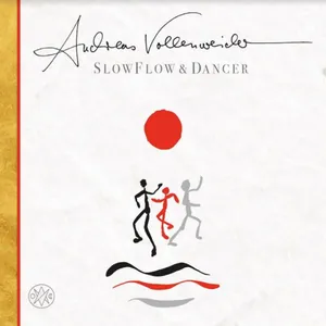 Vollenweider Andreas: Slow Flow/Dancer