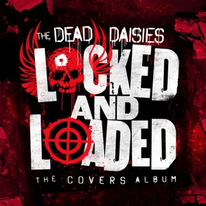 Dead Daisies: Locked and loaded 2019