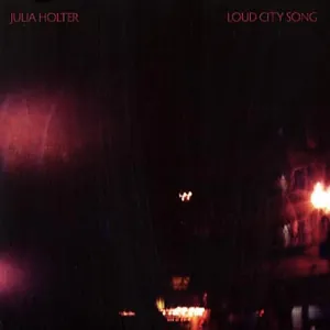 Holter Julia: Loud city song