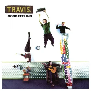 Travis: Good Feeling