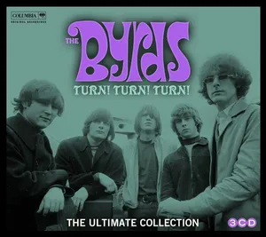 Byrds: Turn! Turn! Turn! / Ultimate...