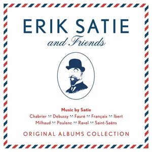 Satie Erik: Erik Satie & Friends