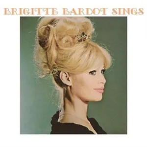 Bardot Brigitte: Sings