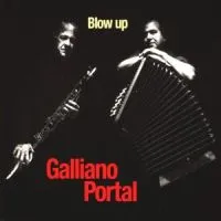 Galliano Richard / Michel Portal: Blow Up