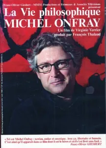 Michel Onfray: La Vie Philosophique