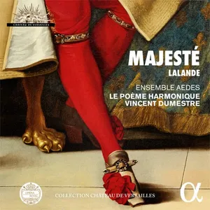 Lalande Michel-Richard: Majesté