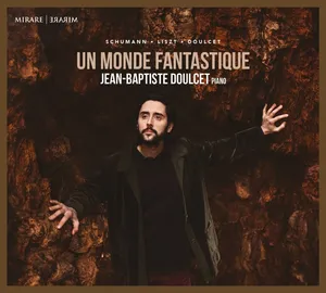 Jean-Baptiste Doulcet: Un Monde Fantastique