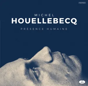 Houellebecq Michel: Présence Humaine (White)