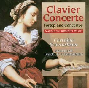 Naumann/Rosetti/Wolf: Clavier Concerte