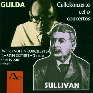 Gulda & Sullivan: Cello Concertos