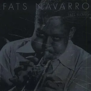 Navarro Fats: Fats blows 1947-49
