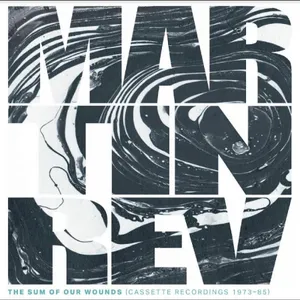 Rev Martin: The Sum Of Our Wounds (Cassette Rec)