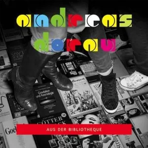 Dorau Andreas: Aus Der Bibliotheque