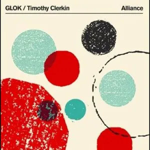 Glok/Timothy Clerkin: Alliance