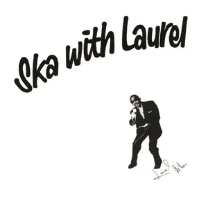 Aitken Laurel: Ska With Laurel