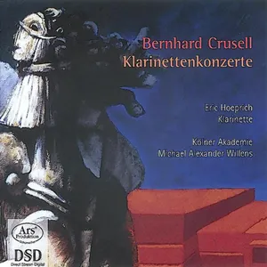 Crusell Bernhard: Klarinettenkonzerte