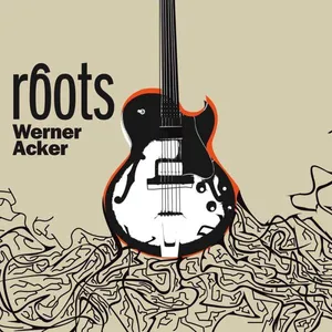 Acker Werner: Roots