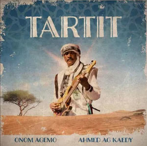 Agemo Onom & Ahmed Ag Laedy: Tartit