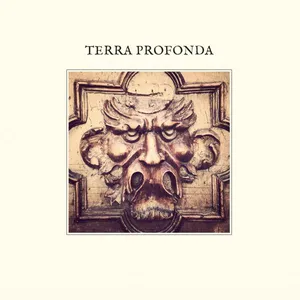 Terra Profonda: Terra Profonda