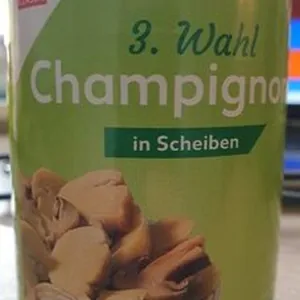 Champignons, 3. Wahl, in Scheiben