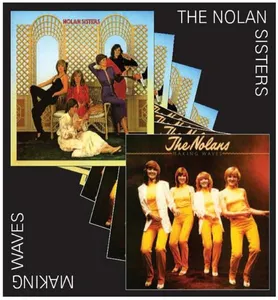 Nolan Sisters: Nolan Sisters + Making Waves