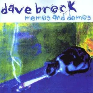 Brock Dave: Memos And Demos