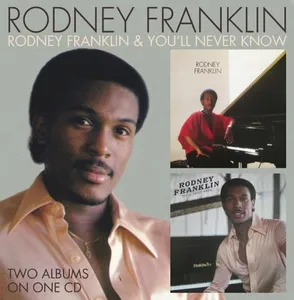 Franklin Rodney: Rodney Franklin/You'll Never...