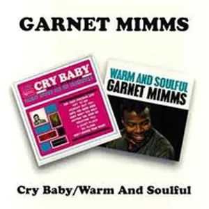 Mimms Garnet: Cry Baby/Warm And Soulful