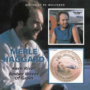 Haggard Merle: Amber Waves of Grain/Kern River