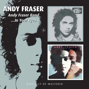 Fraser Andy: Andy Fraser Band/...In Your Eyes