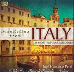 Joel Francisco Perri: Mandolins From Italy