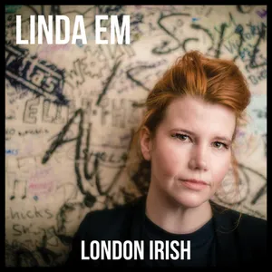Em Linda: London Irish