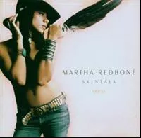 Redbone Martha: Skintalk