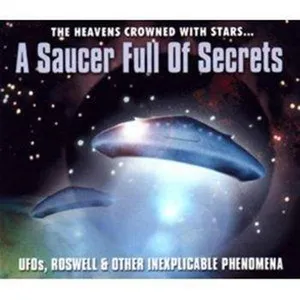 A Saucer Full Of Secrets