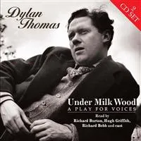 Thomas Dylan: Under Milk Wood/A Play Fo...