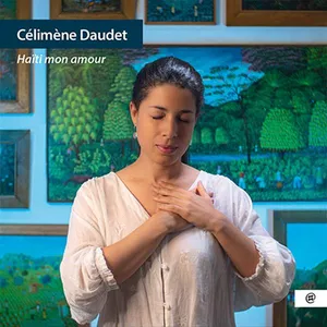 Daudet Celimene: Haiti Mon Amour