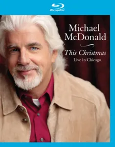 Michael McDonald: This Christmas - Live in Chica