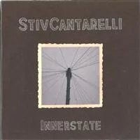 Cantarelli Stiv: Innerstate