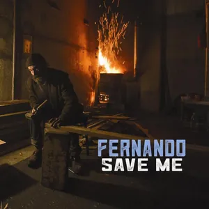 Fernando: Save Me