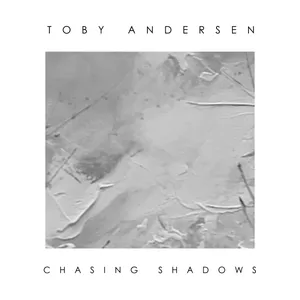 Andersen Toby: Chasing Shadows
