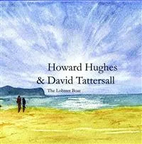 Hughes Howard & David Tattersal: Lobster Boat