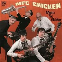 MFC Chicken: Music For Chicken