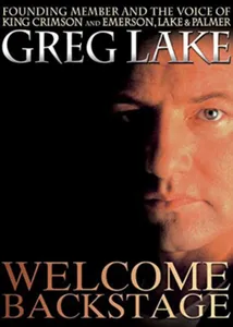 Greg Lake: Welcome Backstage