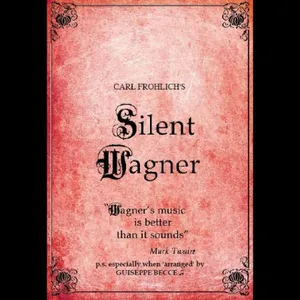 Wagner: Silent Wagner
