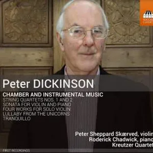 Dickinson Peter: Chamber & Instrumental Music