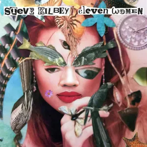 Kilbey Steve: Eleven Women