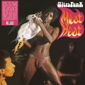Ultrafunk: Meat Heat