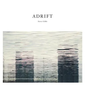 Gibbs Steve: Adrift