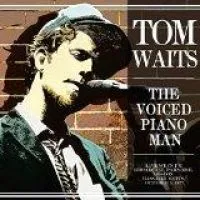 Waits Tom: Voiced Piano Man The (Broadcast)